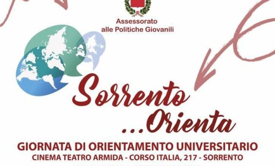 SORRENTO – SECONDA EDIZIONE DI “SORRENTO ORIENTA” GIOVEDÍ 1 MARZO, GIORNATA DI ORIENTAMENTO UNIVERSITARIO. “