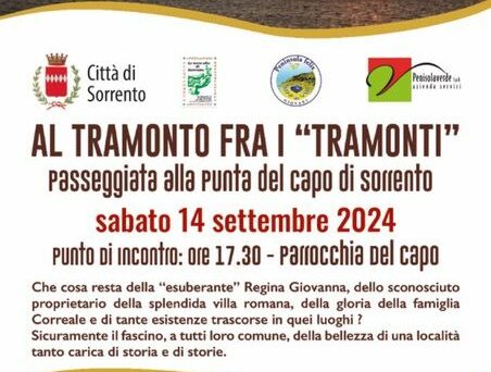 SORRENTO: “AL TRAMONTO FRA I TRAMONTI” APPUNTAMENTO CON LA STORIA SABATO 14 SETTEMBRE